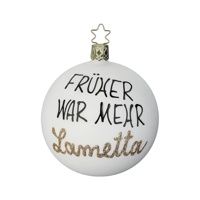 inge-glas-fr-her-war-mehr-lametta-8-cm-glas-christbaumkugel image 1
